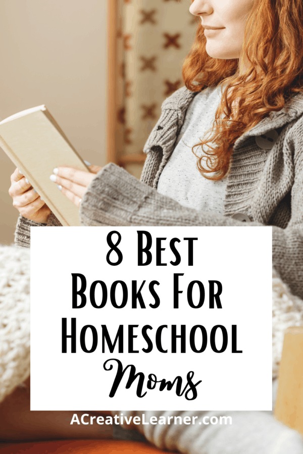 8 Best Books for Homeschooling Moms